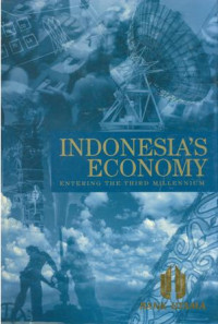 Indonesia's economy : entering the third millenium the third millenium (volume I)