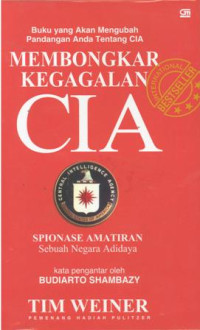 Kegagalan CIA:spionase amatiran sebuah negara adidaya