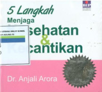 5 Langkah menjaga kesehatan & kecantikan