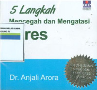 5 Langkah mencegah dan mengatasi stres