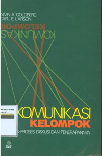 Komunikasi kelompok: proses diskusi dan penerapannya