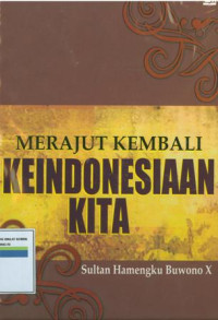 Merajut kembali keindonesiaan kita