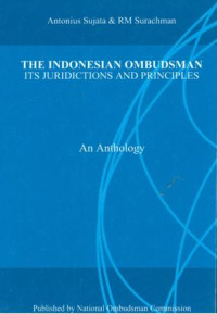 The indonesian ombudsman its juridictions and principles