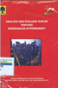 Analisis dan evaluasi hukum tentang keberadaan hypermarket