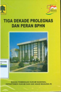 Tiga dekade prolegnas dan peran BPHN