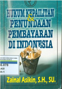 Hukum kepailitan dan penundaan pembayaran di indonesia