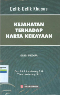 Delik-delik khusus kejahatan terhadap harta kekayaan:edisi kedua