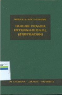 Image of Hukum pidana internasional:Ekstradisi
