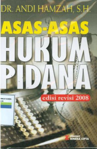 Asas-asas hukum pidana :edisi revisi 2008