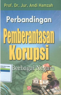 Perbandingan pemberantasan korupsi di berbagai negara