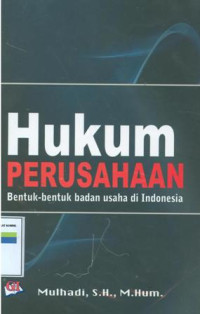 Hukum perusahaan:bentuk-bentuk badan usaha di indonesia