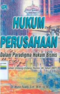 Hukum perusahaan:dalam paradigma hukum bisnis
