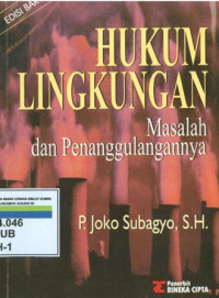 Hukum lingkungan:masalah dan penanggulangannya