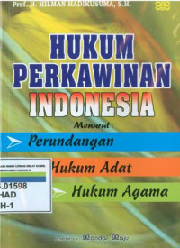 Hukum perkawinan indonesia:menurut perundangan,hukum adat,hukum agama