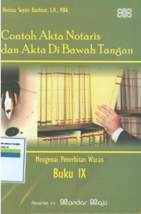 Contoh akta notaris dan akta dibawah tangan:buku IX