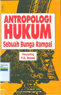 Antropologi hukum :sebuah bunga rampai