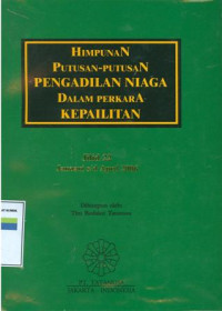 Himpunan putusan-putusan pengadilan niaga dalam perkara kepailitan:jilid 22