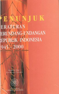 Penunjuk peraturan perundang-undangan Republik Indonesia 1945-2000