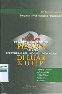 Kompilasi pasal-pasal ketentuan pidana dalam peraturan perundang-undangan di luar KUHP