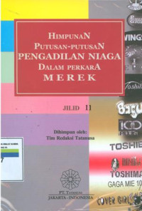 Himpunan putusan-putusan pengadilan niaga dalam perkara merek: Jilid 11