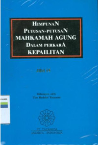 Himpunan putusan-putusan Mahkamah Agung dalam perkara kepailitan: jilid 19