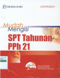 Mudah mengisi spt tahunan pph 21