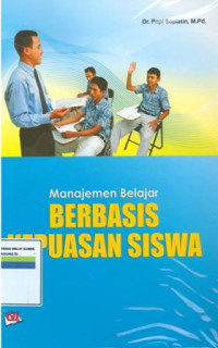 Manajemen belajar berbasis kepuasan siswa