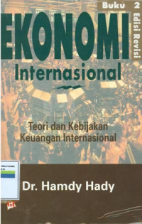 Ekonomi internasional buku 2:teori dankebijakan keuangan internasional