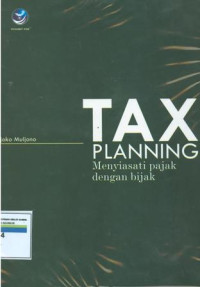 Tax planning menyiasati pajak dengan bijak