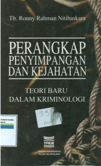 Perangkap penyimpangan dan kejahatan:teori baru dalam kriminologi