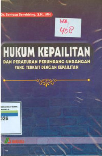 Hukum kepailitan dan peraturan perundang-undangan yang terkait dengan kepailitan