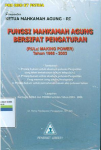 Fungsi Mahkamah Agung bersifat pengaturan: rule  making power tahun 1966-2003