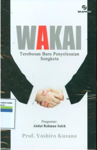 Wakai:terobosan baru penyelesaian sengketa