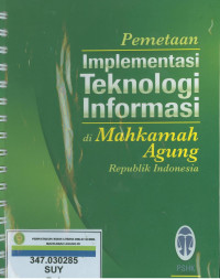 Pemetaan implementasi teknologi informasi di Mahkamah Agung Republik Indonesia