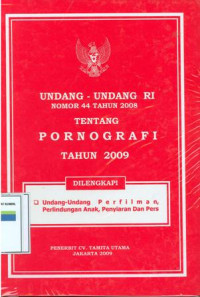 Undang-undang RI nomor 44 tahun 2008 tentang pornografi