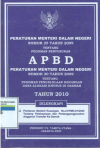 Peraturan mentri dalam negari nomor 25 tahun 2009 tentang pedoman penyusunan APBD Peraturan mentri dalam negari nomor 20 tahun 2010 tentang pedoman pengelolaan keuangan dana alokasi khusus di daerah tahun 2010