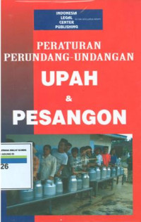 Peraturan perundang-undangan upah dan pesangon