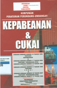 Himpunan peraturan perundang-undangan:kepabeanan dan cukai