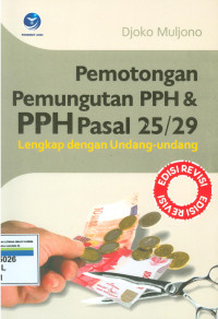 Pemotongan pemungutan PPH pasal 25 25/29: lengkap dengan undang-undang