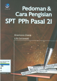 Pedoman dan cara pengisian SPT PPH pasal 21