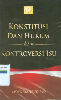 Konstitusi dan hukum dalam kontraversi isu