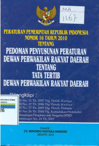 Peraturan pemerintah Republik Indonesia nomor 16 tahun 2010 tentang pedoman penyusunan peraturan dewan perwakilan rakyat daerah tentang tata tertib dewan perwakilan rakyat daerah