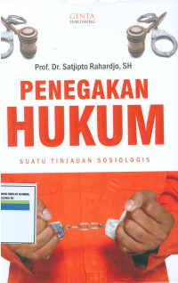 Penegakan hukum:suatu tinjauan sosiologis