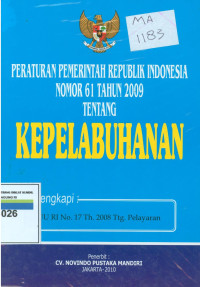 Peraturan pemerintah Republik Indonesia nomor 61 tahun 2009 tentang kepelabuhan