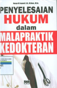 Penyelesaian hukum dalam malapraktik kedokteran