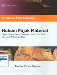 Hukum pajak meterial:objek,subjek,dasar pengenaan pajak,dan cara perhitungan pajak