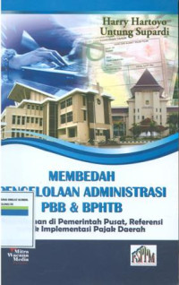 Membedah pengelolaan administrasi PBB dan BPHTB: