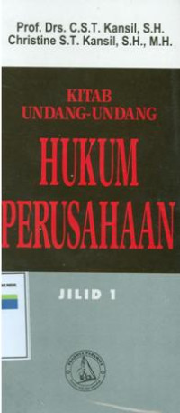 Kitab undang-undang hukum perusahaan:jilid 1