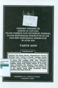 Undang-undang RI nomor 28 tentang pajak daerah dan retribusi daerah,pajak kendaraan bermotor di air dan BBN kendaraan bermotor di atas air tahun 2009