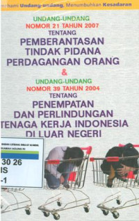 UU NO.21 tahun 2007 Tentang tindak pidana perdagangan orang